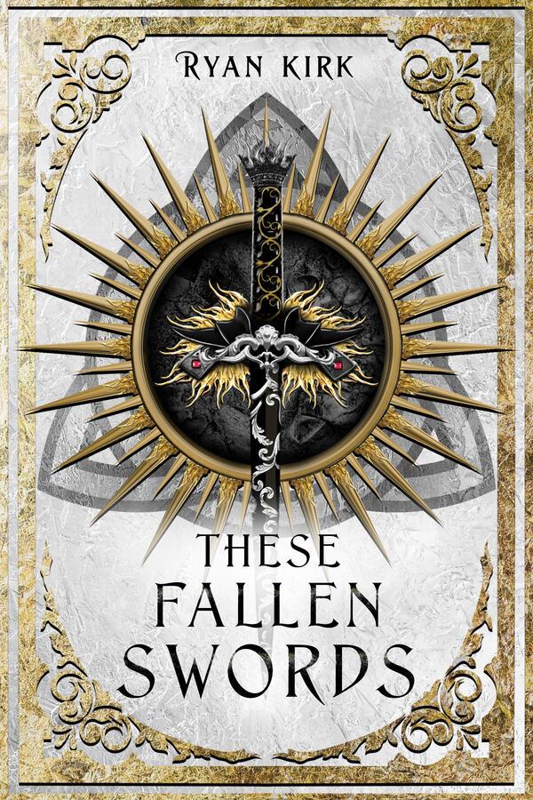 These Fallen Swords (Song of the Fallen Swords, Book One of Five) by Ryan Kirk These Fallen Swords (Song of the Fallen Swords, Book One of Five) by Ryan Kirk
